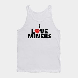 I Love Miners Tank Top